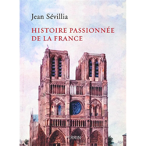 Histoire passionnée de la France · Occasion