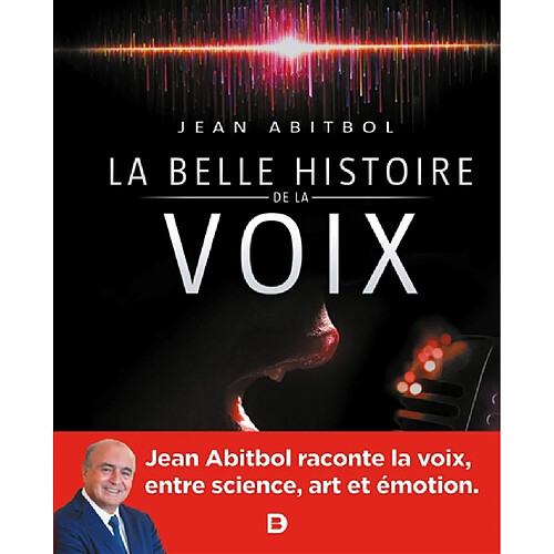 La belle histoire de la voix · Occasion