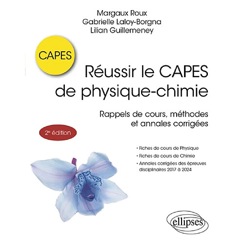 Réussir le Capes de physique chimie : rappels de cours, méthodes et annales corrigées
