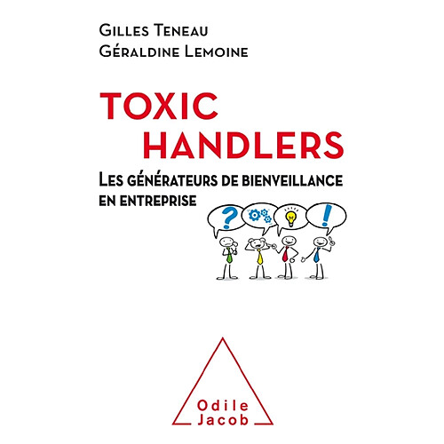 Les toxic handlers : les générateurs de bienveillance en entreprise · Occasion