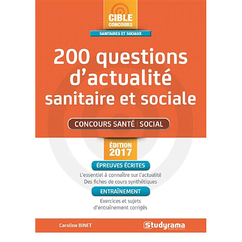 200 questions d'actualité sanitaire et sociale : concours santé, social : épreuves écrites, entraînement · Occasion