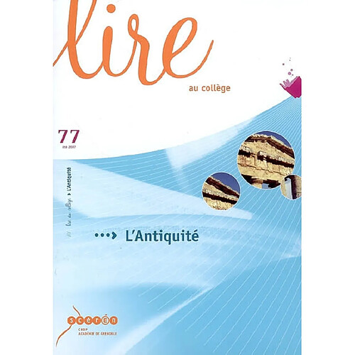 Lire au collège, n° 77. L'Antiquité · Occasion