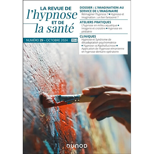 La revue de l'hypnose et de la santé, n° 29. L'imagination au service de l'imaginaire · Occasion