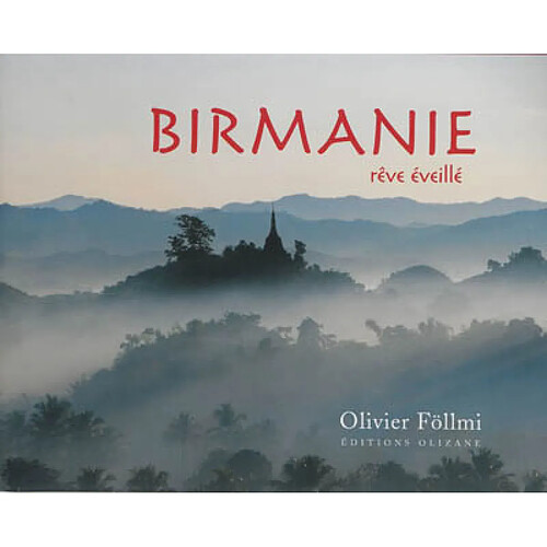 Birmanie : rêve éveillé · Occasion