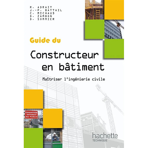 Guide du constructeur en bâtiment : maîtriser l'ingénierie civile · Occasion
