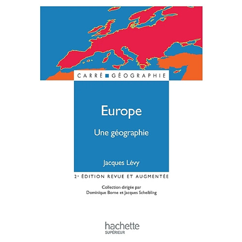 Europe, une géographie : la fabrique d'un continent · Occasion