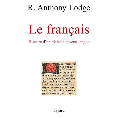 Dialecte Le français : histoire d'un dialecte devenu langue · Occasion ...