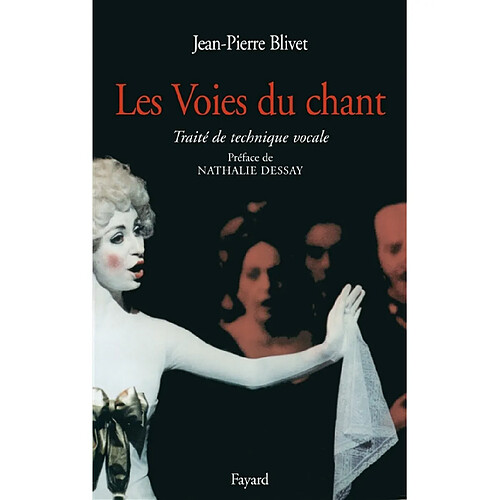 La voie du chant : manuel de technique vocale · Occasion