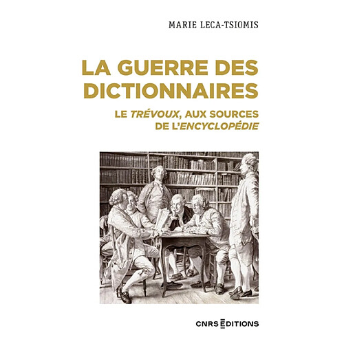 La guerre des dictionnaires : le Trévoux, aux sources de l'Encyclopédie · Occasion