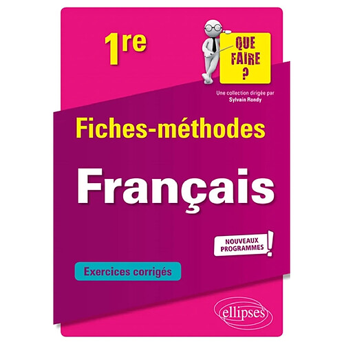 Français 1re : fiches-méthodes, exercices corrigés : nouveaux programmes · Occasion