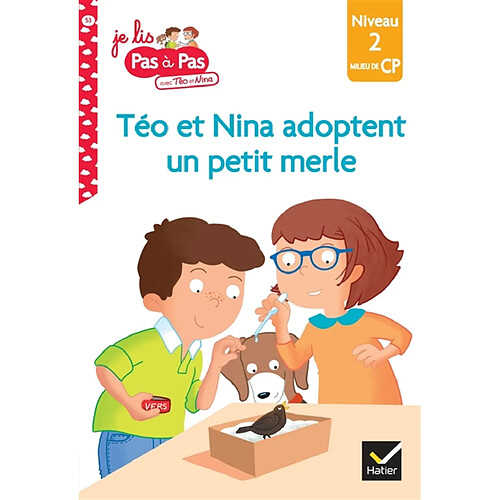 Téo et Nina adoptent un petit merle : niveau 2, milieu de CP · Occasion
