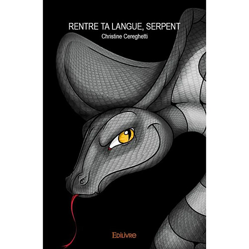 « rentre ta langue, serpent »