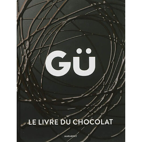 Gü, le livre du chocolat · Occasion