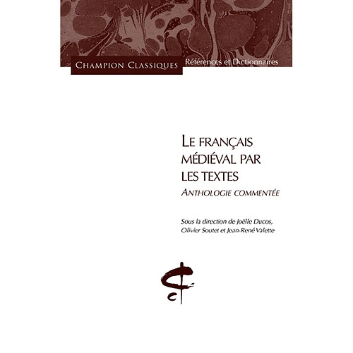 Le français médiéval par les textes : anthologie commentée · Occasion