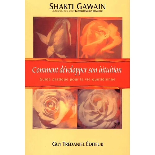Comment développer son intuition : guide pratique pour une vie quotidienne · Occasion