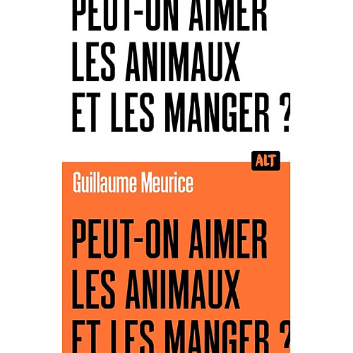 Peut-on aimer les animaux et les manger ? · Occasion
