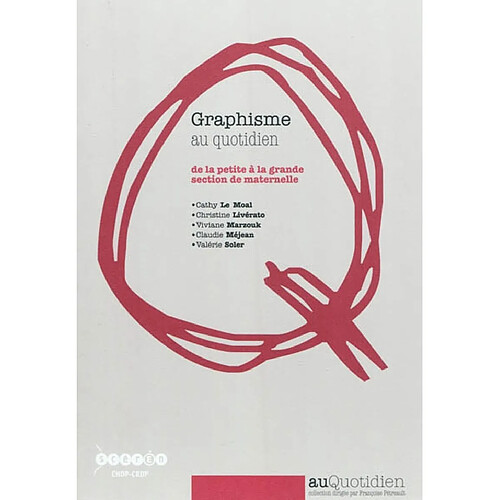 Graphisme au quotidien : de la petite à la grande section de maternelle · Occasion