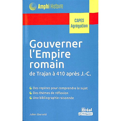 Gouverner l'Empire romain : de Trajan à 410 après J.-C. : Capes, agrégation