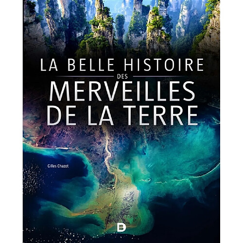 La belle histoire des merveilles de la Terre · Occasion