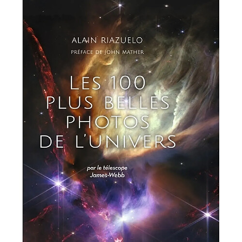 Les 100 plus belles photos de l'Univers : par le télescope James-Webb · Occasion