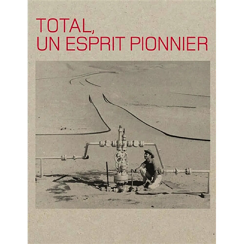 Total, un esprit pionnier · Occasion